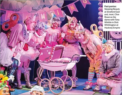  ??  ?? Past pantos: Sleeping Beauty at Stratford East and, inset, Clive Rowe as the dame with Tony Whittle in Dick Whittingto­n at Hackney Empire