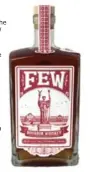  ??  ?? Hailing from Evanston, Ill., the makers of FEW Bourbon ($88.20; 480806) pride themselves on their grain-to-glass philosophy. Unlike a lot of craft spirits distillers, FEW doesn’t source whiskey from a big, industrial producer but, rather, mashes and...