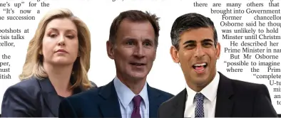  ?? ?? Coalition?... Penny Mordaunt, Jeremy Hunt and Rishi Sunak