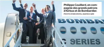  ?? PHOTO D’ARCHIVES, AGENCE QMI ?? Philippe Couillard, en compagnie des grands patrons d’airbus et de Bombardier.