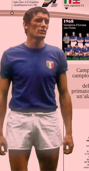  ?? ?? Gigi Riva con la maglia dell’Italia: la fotografia lo ritrae prima della finale del Mondiale del 1970 a Città del Messico contro il Brasile