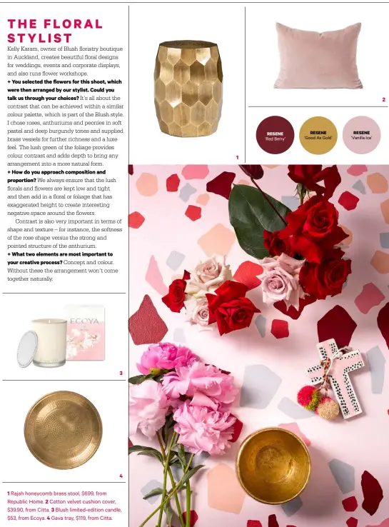  ??  ?? 1 Rajah honeycomb brass stool, $699, from Republic Home. 2 Cotton velvet cushion cover, $39.90, from Citta. 3 Blush limited-edition candle, $53, from Ecoya. 4 Gava tray, $119, from Citta.