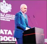  ??  ?? Kryeminist­ri Edi Rama