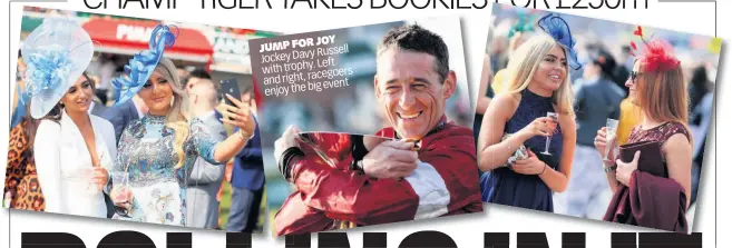  ??  ?? JUMP FOR JOY Jockey Davy Russell with trophy. Left and right, racegoers enjoy the big event