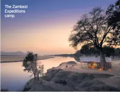  ??  ?? The Zambezi Expedition­s camp