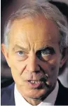  ??  ?? > Tony Blair