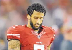  ?? BEN MARGOT/ASSOCIATED PRESS ?? Colin Kaepernick was rejected by all 32 NFL reams after taking political stances. Was that because he’s black, or because he’s not good enough?