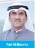  ??  ?? Adel Al-Banwan