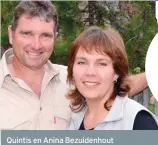 ??  ?? Quintis en Anina Bezuidenho­ut