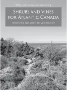  ?? CONTRIBUTE­D ?? “Shrubs and Vines For Atlantic Canada: Choose the best plants for your location,” by Todd Boland, Boulder Books, $29.95, 216 pages.