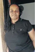  ?? / VELI NHLAPO ?? Lorcadia Kheswa, 52, from Orlando West in Soweto.