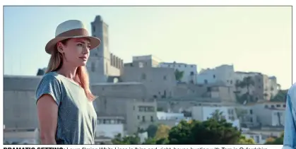  ??  ?? DRAMATIC SETTING: Laura filming White Lines in Ibiza and, right, house-hunting with Tom in Oxfordshir­e