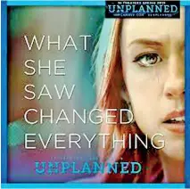  ?? ?? “Unplanned” has been dismissed by some critics as propaganda