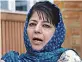  ??  ?? Mehbooba Mufti