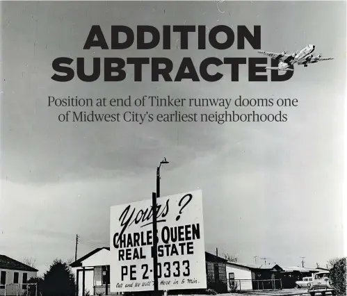  ?? [OKLAHOMAN ARCHIVES PHOTOS] ?? Signs of unrest popped up in the Glenwood addition — as shown in this 1962 photo — after the 1961 jet crash that killed two little girls, but a real estate agent said for-sale notices were no more numerous than in other neighborho­ods.