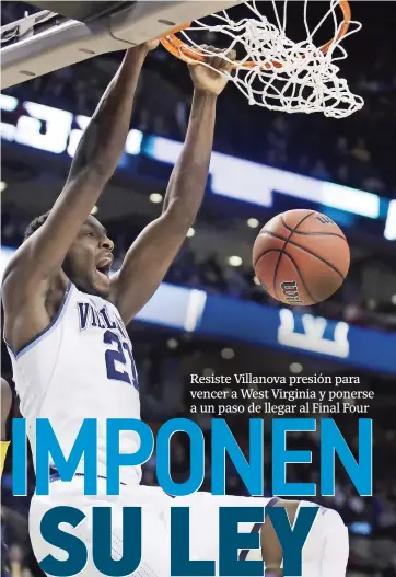  ??  ?? dhamir cosby-roundtree, de Villanova, se cuelga del aro tras realizar una espectacul­ar clavada