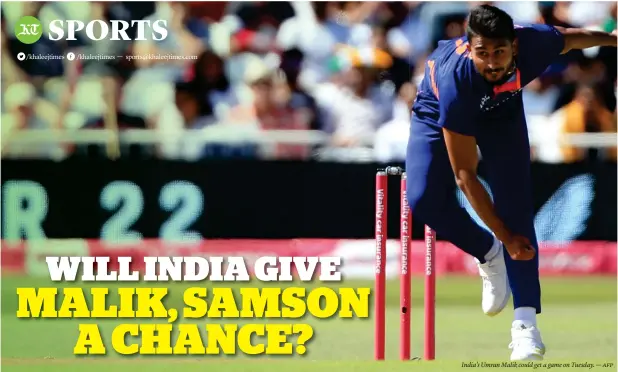  ?? ?? India’s Umran Malik could get a game on Tuesday. — afp