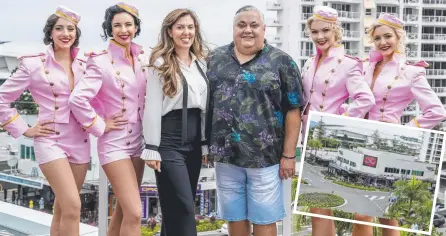  ?? Pictures: JERAD WILLIAMS ?? The Pink Flamingo co-owners Sue Porrett and Tony Rigas, flanked by dancers (from left) Claudia, Carla, Brooke and Taylor at yesterday’s launch in Broadbeach, and the new venue takes shape (inset).