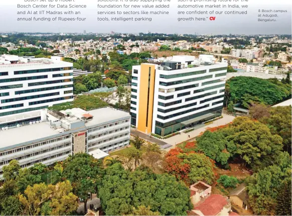  ??  ?? ⇩ Bosch campus at Adugodi, Bengaluru.