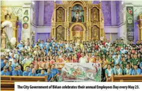  ?? ?? The City Government of Biñan celebrates their annual Employees Day every May 23.