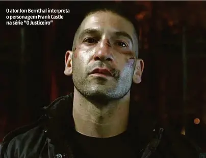  ?? Divulgação ?? O ator Jon Bernthal interpreta o personagem Frank Castle na série “O Justiceiro”