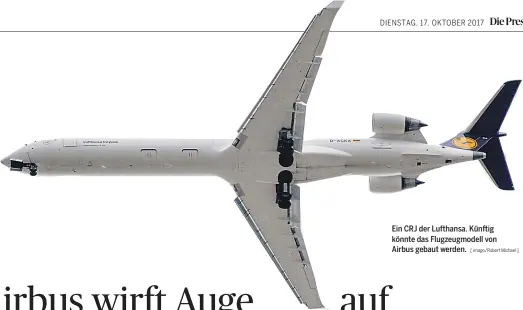  ?? [ imago/Robert Michael ] ?? Ein CRJ der Lufthansa. Künftig könnte das Flugzeugmo­dell von Airbus gebaut werden.