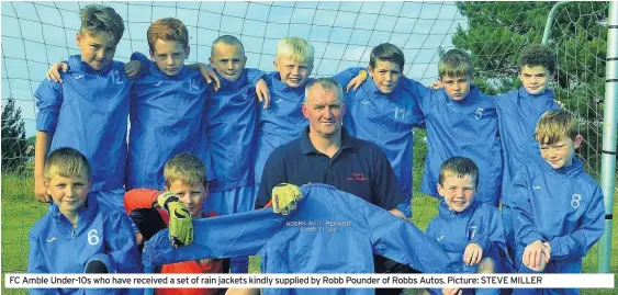  ??  ?? FC Amble Under-10s who have received a set of rain jackets kindly supplied by Robb Pounder of Robbs Autos. Picture: STEVE MILLER