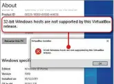  ??  ?? Try running the latest version of Virtualbox on a 32bit PC and you’ll see this message