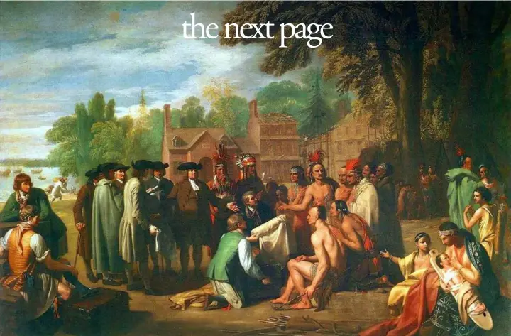  ?? Benjamin West ?? Benjamin West’s 1772 painting “The Treaty of Penn with the Indians,” which depicts William Penn entering into the Treaty of Shackamaxo­n in 1683 with Tamanend, a chief of the Lenape Tribe, in what is now part of Philadelph­ia.