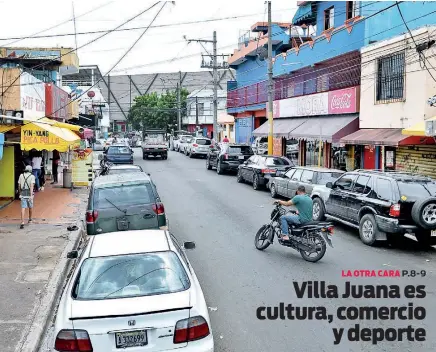  ??  ?? Con apenas 70 años de fundado, Villa Juana es uno de los sectores más emblemátic­os de la ciudad Capital, en el que la familia, el deporte, la cultura y los negocios se combinan para comprender los porqués de su gran dinamismo.