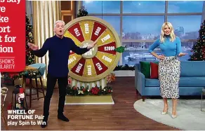  ??  ?? WHEEL OF FORTUNE Pair play Spin to Win
