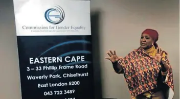  ?? Picture: NONSINDISO QWABE ?? HARD TALK: The Commission for Gender Equality’s Eastern Cape commission­er, Nomsisi Bata.