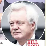  ??  ?? BILL ROW Brexit chief David Davis