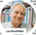  ??  ?? Luc Bouthillie­r