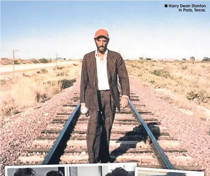  ??  ?? Harry Dean Stanton
in Paris, Texas.