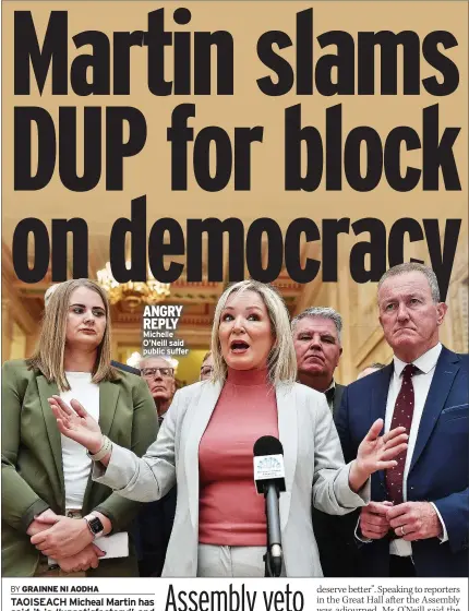  ?? ?? ANGRY REPLY Michelle O’neill said public suffer