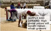  ?? ?? SUPPLY ND DEMAND: High global pri will bene t In wheat grower