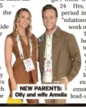  ?? ?? NEW PARENTS: Olly and wife Amelia