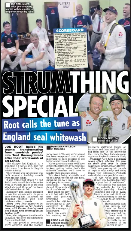  ??  ?? JOE STRUMMER: Root gets the party started with his guitar in England’s dressing room   PRIDE AND JOY: England skipper Root with trophy TROPHY TIME: For Buttler and Leach