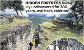  ??  ?? HIDDEN FORTRESS Kuelap lay undiscover­ed for 300 years, and inset, cable car