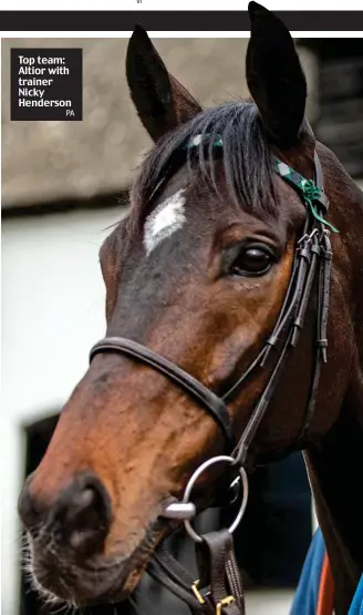  ?? PA ?? Top team: Altior with trainer Nicky Henderson