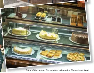 ?? ?? Some of the taste of Gloria Jean’s in Damodar. Photos: Leon Lord
