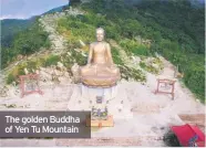  ??  ?? The golden Buddha of Yen Tu Mountain
