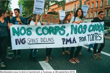  ??  ?? Manifestat­ion pour le droit à l’avortement, à Toulouse, le 28 septembre 2019.