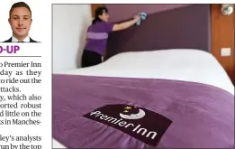  ??  ?? Robust recovery: Premier Inn owner Whitbread has bounced back after terrorism in Manchester and London caused a dip in demand