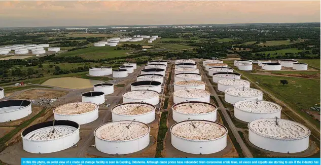  ?? —AFP ?? In this file photo, an aerial view of a crude oil storage facility is seen in Cushing, Oklahoma. Although crude prices have rebounded from coronaviru­s crisis lows, oil execs and experts are starting to ask if the industry has crossed the Rubicon of peak demand.