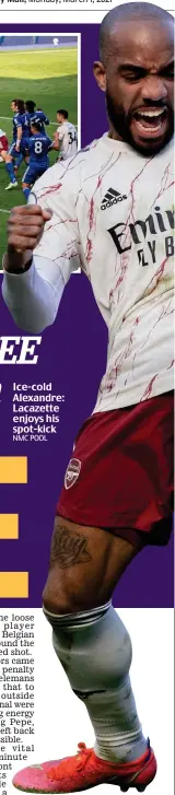  ??  ?? Ice-cold Alexandre: Lacazette enjoys his spot-kick NMC POOL