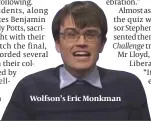  ??  ?? Wolfson’s Eric Monkman