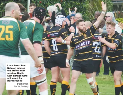  ?? PICTURES: Daniel Barbary ?? Local hero: Tom Notman salutes the crowd after scoring. Right: Sam Lunnon wins a line-out for Hertfordsh­ire