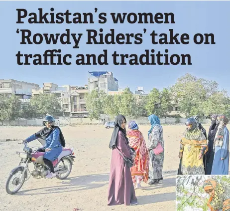  ?? — AFP photos ?? Safdar (left), an instructor with the women-only group ‘Rowdy Riders’, demonstrat­e to students how to ride a motorbike during a riding lesson at an open ground in Karachi.